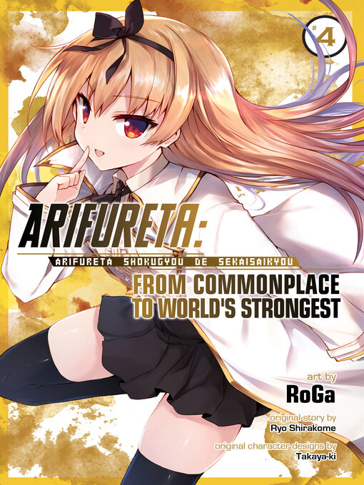 Title details for Arifureta: From Commonplace to World's Strongest, Volume 4 by Ryo Shirakome - Available